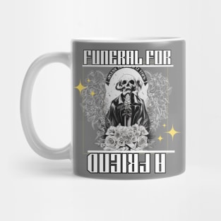 funeral for a friend Mug